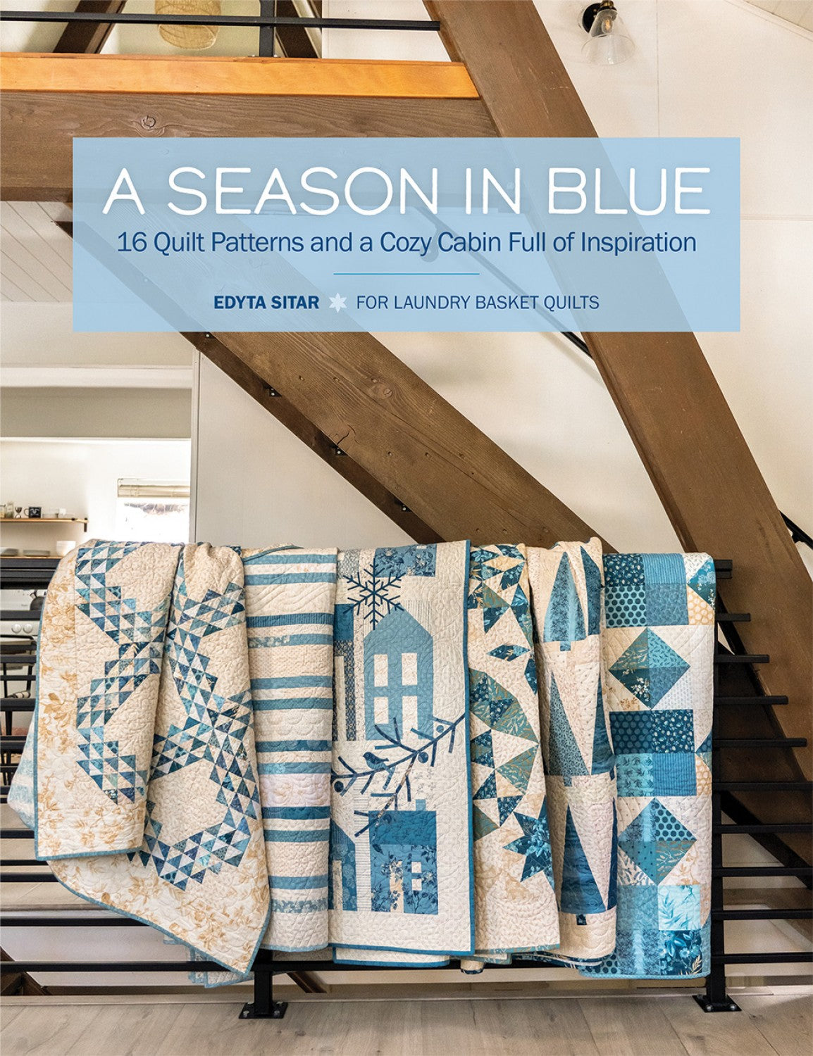 A Season in Blue Quilt Pattern Book by Edyta Sitar of Laundry Basket Quilts