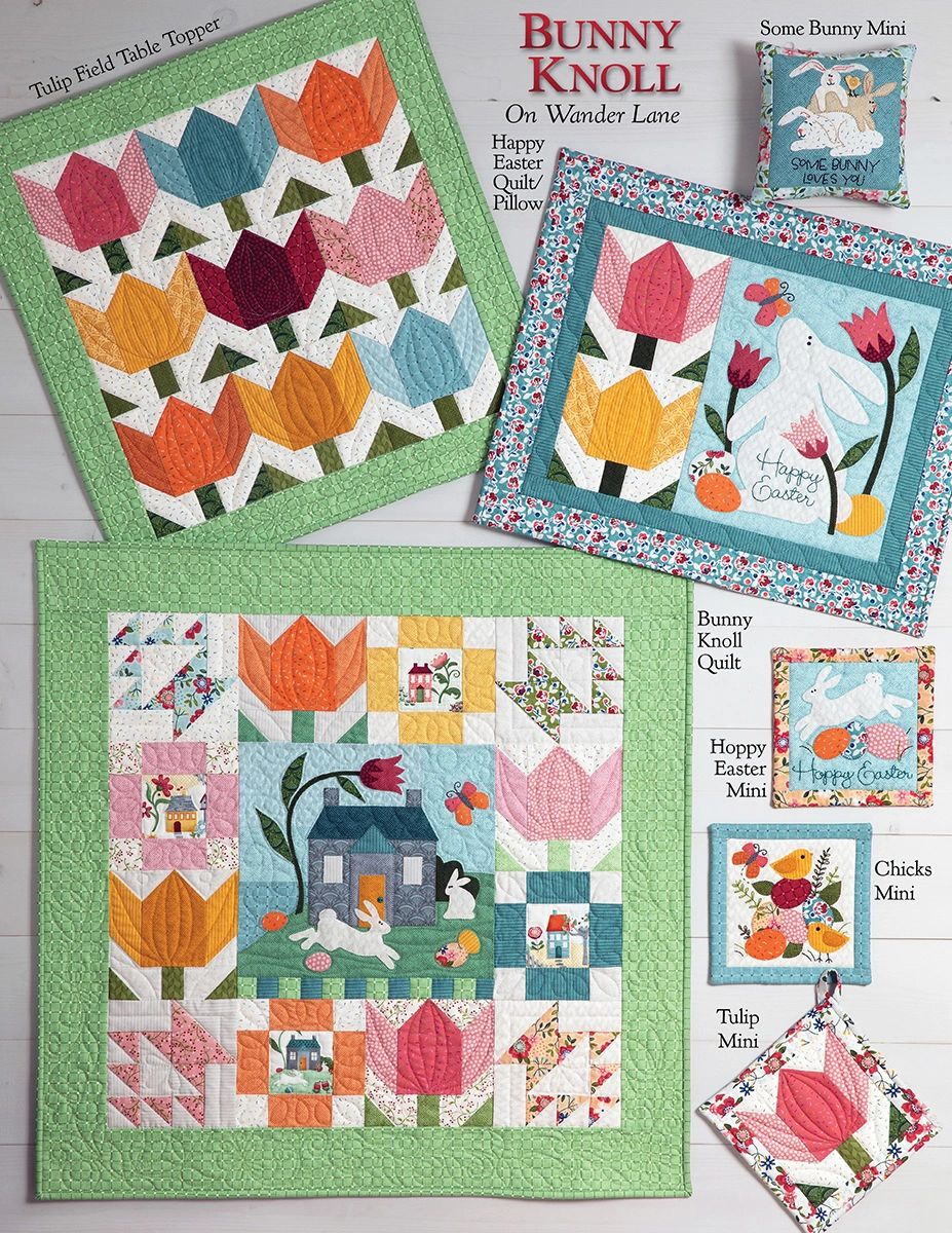 Bunny Knoll on Wander Lane back cover showing all included projects: the Bunny Knoll quilt, Tulip Field table topper, Happy Easter quilt or pillow, Some Bunny mini, Hoppy Easter mini, Chicks mini, and Tulip mini in spring florals and brights.