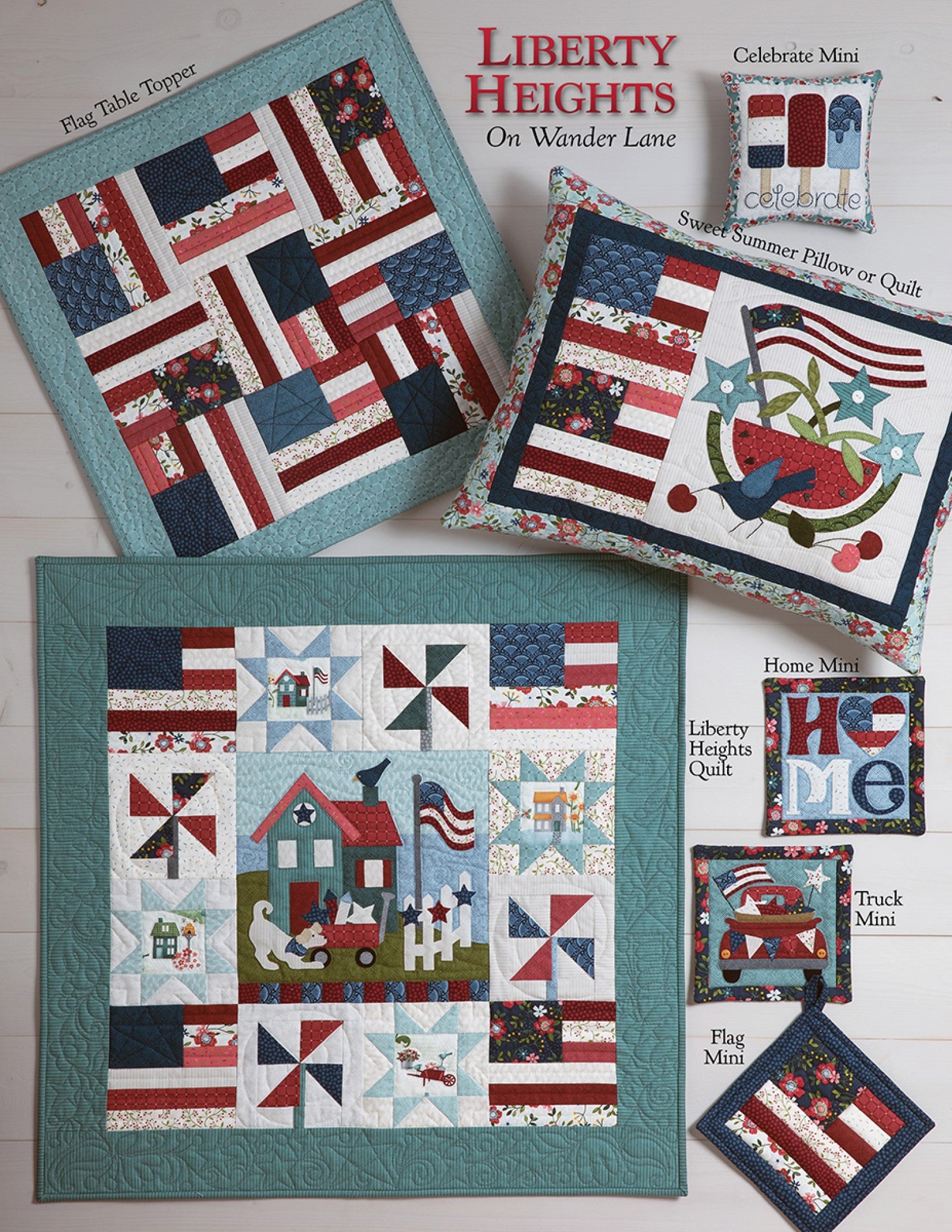 Back cover of the Liberty Heights on Wander Lane pattern showing the finished Liberty Heights quilt with flag, watermelon, pinwheel, and mini quilt projects and project labels, by Nancy Halvorsen.