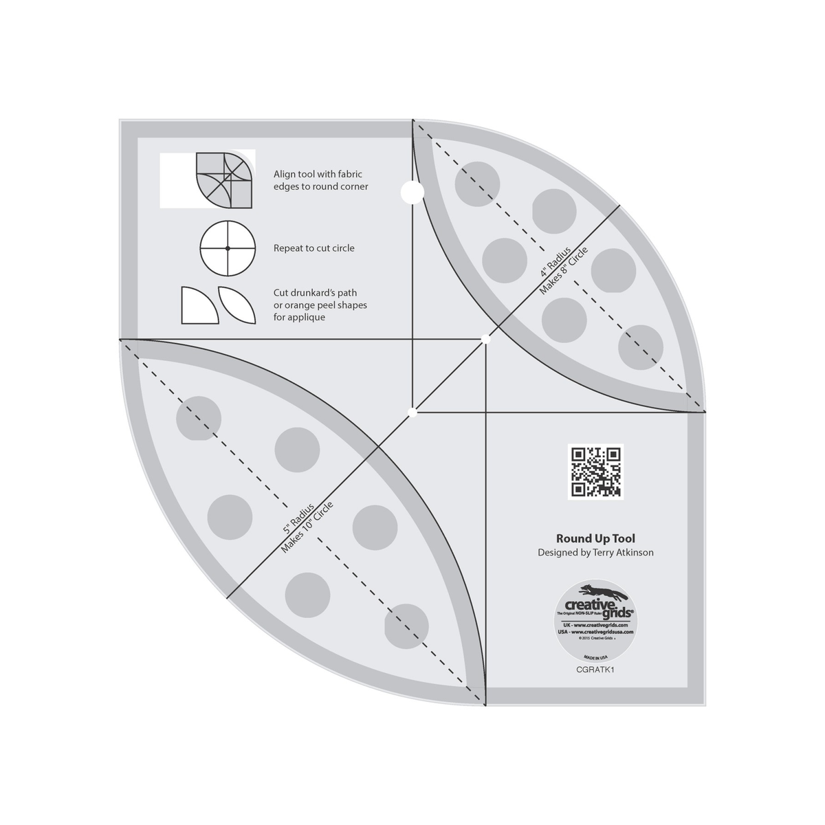 Creative Grids Round Up Tool CGRATK1 by Terry Atkinson, 8 inch square tool with two rounded corners, grayscale render on white: curves labeled 4 inch Radius Makes 8 inch Circle and 5 inch Radius Makes 10 inch Circle, arcs that outline two orange peel shapes, each with a dashed line down its middle, three diagrams for rounding a corner, cutting a circle, and cutting drunkard's path or orange peel shapes, a gray border band, gray non-slip grip dots, a QR code, and the Creative Grids logo circle.