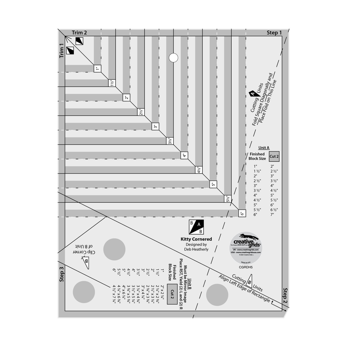Creative Grids Kitty Cornered Ruler CGRDH5 by Deb Heatherly, trim tool, grayscale render on white: nested trim lines stepping out from the top left corner, alternating solid and dashed, with boxed size labels 1 to 6 inches along a diagonal, Trim and Step labels, a long dashed fold line for cutting A units, Unit A and Unit B cutting charts with Finished Block Size and Cut 2 columns, a Clip Corner of B Unit guide, gray non-slip grip dots, and the Creative Grids logo circle.