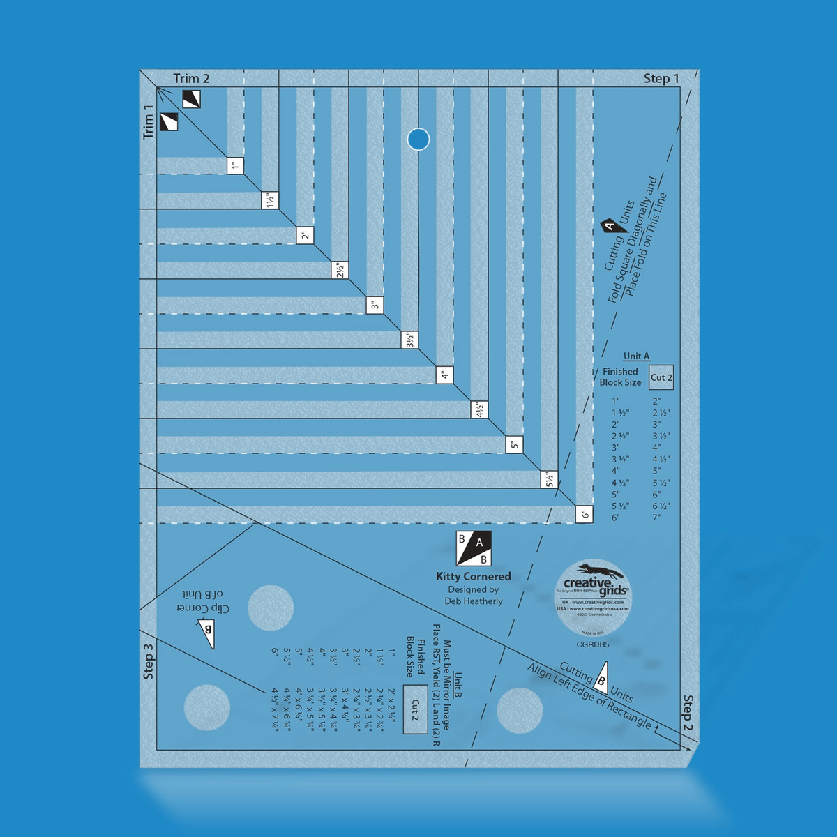 Creative Grids Kitty Cornered Ruler CGRDH5 by Deb Heatherly in translucent blue acrylic with nested corner trim lines labeled 1 to 6 inches, Trim and Step labels, a dashed fold line for A units, Unit A and Unit B cutting charts, and a block icon lettered A and B above the Designed by Deb Heatherly credit.