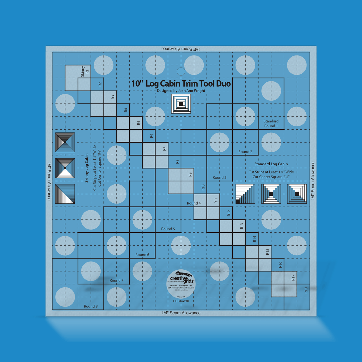 Creative Grids 10-Inch Log Cabin Trim Tool Duo CGRJAW10 by Jean Ann Wright in translucent blue acrylic with a fine dashed grid, a diagonal stair of skinny centering squares R1 to R18, standard centering squares for Round 1 to Round 8, block diagrams, and the Designed by Jean Ann Wright credit.