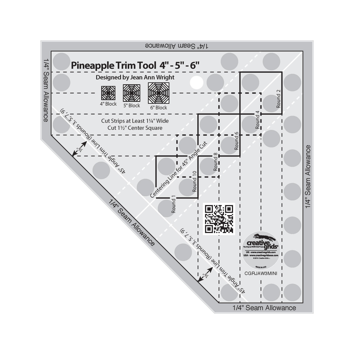 Creative Grids Pineapple Trim Tool Mini CGRJAW3MINI by Jean Ann Wright, square with one corner cut at 45 degrees, grayscale render on white: centering squares labeled Round 1, 2, 4, 6, 8, and 10, a Centering Line for 45 degree Angle Cut, two white 45 degree Angle Trim Lines for Rounds 3, 5, 7, 9, diagrams labeled 4, 5, and 6 inch Block, 1/4 inch seam allowance bands, gray non-slip grip dots, a QR code, and the Creative Grids logo circle.