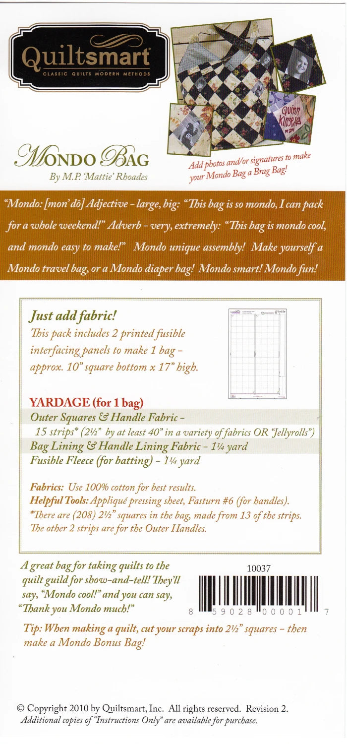 Back cover of the Mondo Bag pattern by Mattie Rhoades for Quiltsmart. Photos at the top show finished patchwork bags of cream and dark print squares set on point, including a brag-bag version with photo and signature squares. A green diagram shows the printed fusible interfacing panel, with a yardage chart listing 15 strips of 2.5-inch fabric, 1.25 yard lining, and 1.25 yard fusible fleece. The Quiltsmart logo is top left and a barcode reading 10037 is at the bottom.