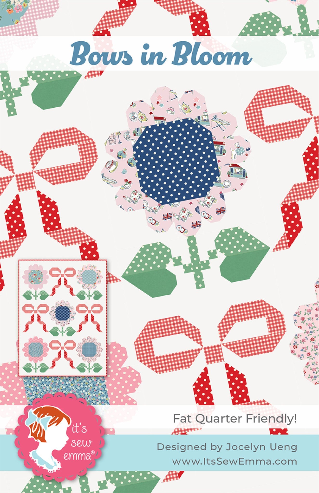 Bows in Bloom quilt by Jocelyn Ueng for It's Sew Emma, pieced ribbon bows and scalloped flowers with green stems and heart-shaped leaves in gingham, dot, and floral prints on a white background, with an inset of the full quilt.
