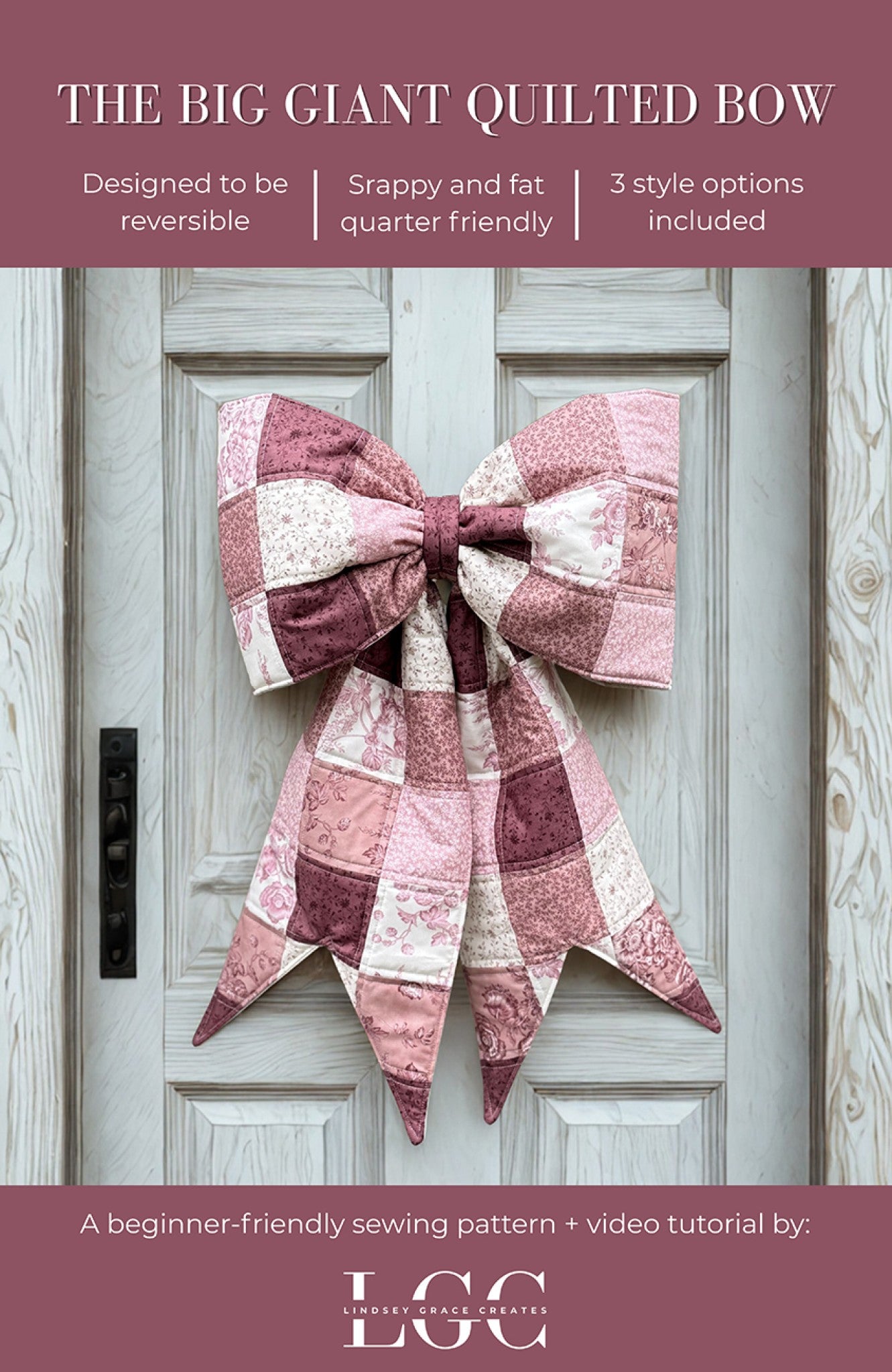 The Big Giant Quilted Bow Sewing Pattern by Pauline McArthur from Lindsey Grace