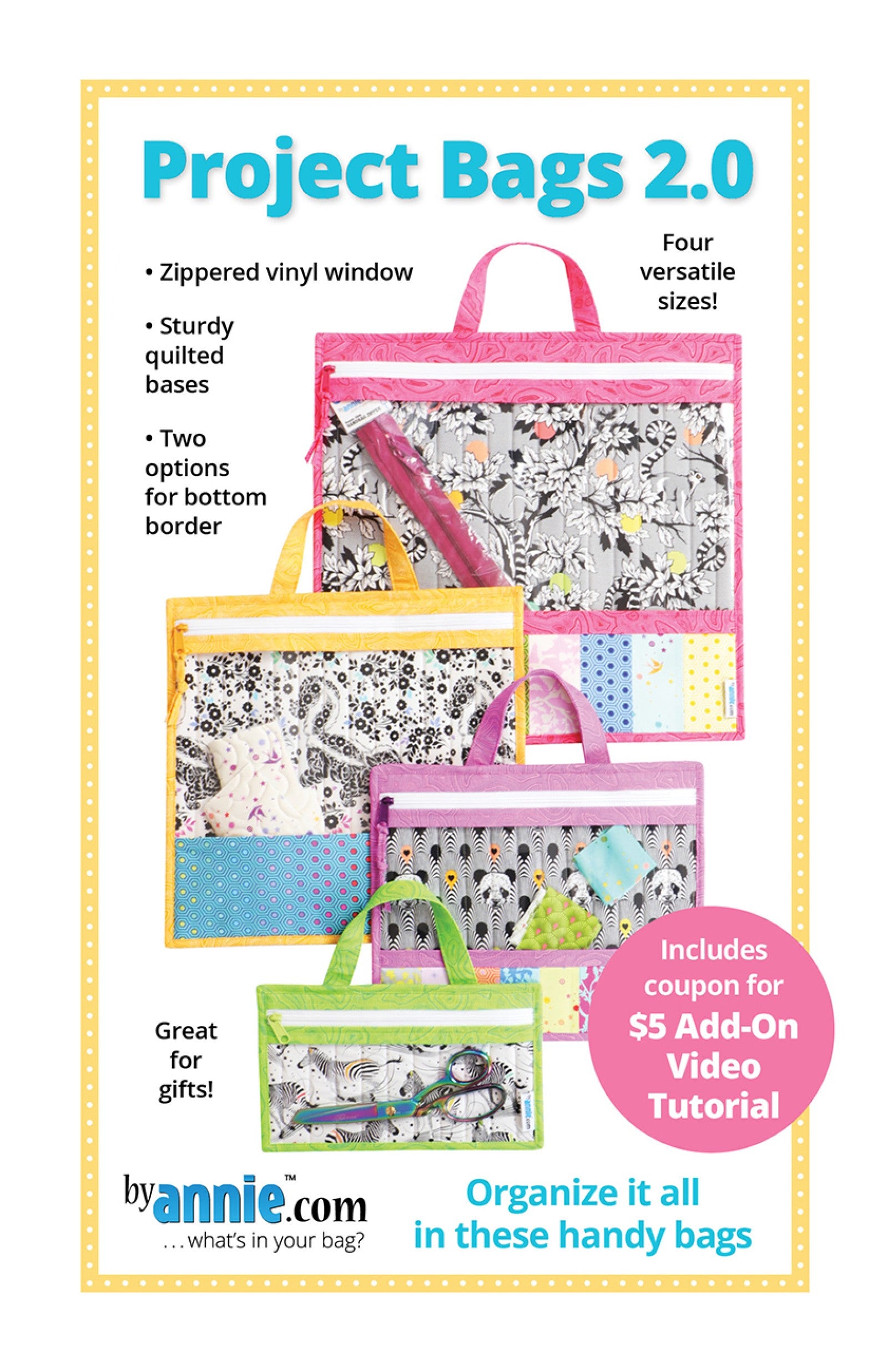 Project Bags 2.0 sewing pattern front cover from ByAnnie, showing four clear vinyl-front zippered bags in graduated sizes, and cover text reading Project Bags 2.0 and Four versatile sizes.