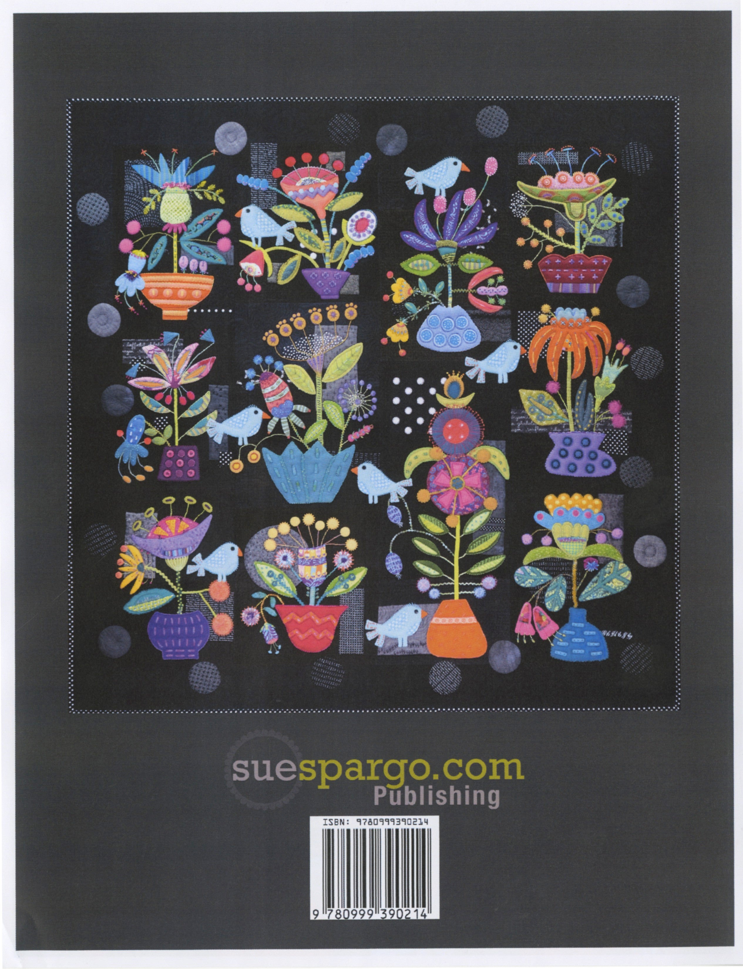 Back cover of Fresh Cut by Sue Spargo of Folk Art Quilts, showing the full finished quilt, a dense folk art flower garden on a dark ground, with the suespargo.com Publishing logo and the ISBN barcode.
