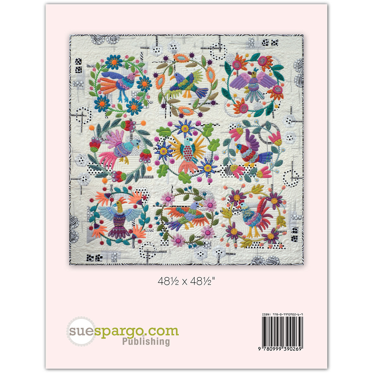 Back cover of Of a Feather by Sue Spargo of Folk Art Quilts, showing the full finished quilt of Otomi-inspired birds and flowers, finished size 48-1/2 inches square, with the suespargo.com Publishing logo and the ISBN barcode.