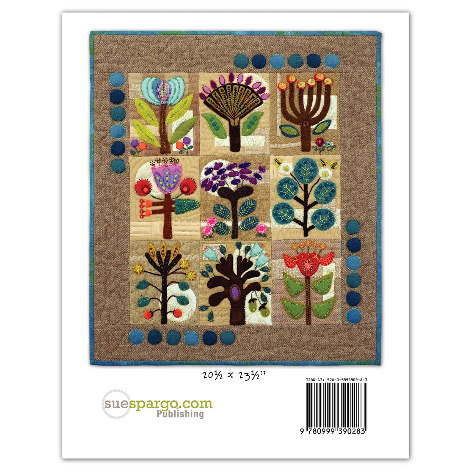 Back cover of Rooted by Sue Spargo of Folk Art Quilts. The full nine-block tree quilt is shown with its teal coin border, labeled 20 1/2 by 23 1/2 inches, beside the suespargo.com Publishing logo and the book barcode.