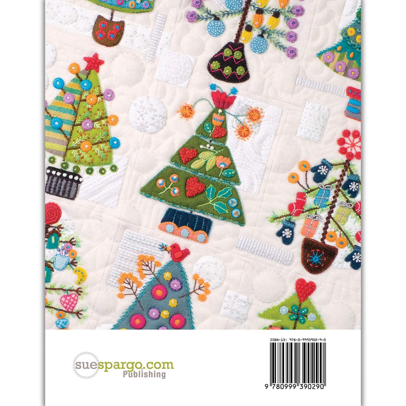 Back cover of Tinsel by Sue Spargo of Folk Art Quilts. Close detail of the quilt's embroidered Christmas trees, hanging ornaments, and mittens on a white-on-white quilted background, beside the suespargo.com Publishing logo and the book barcode.