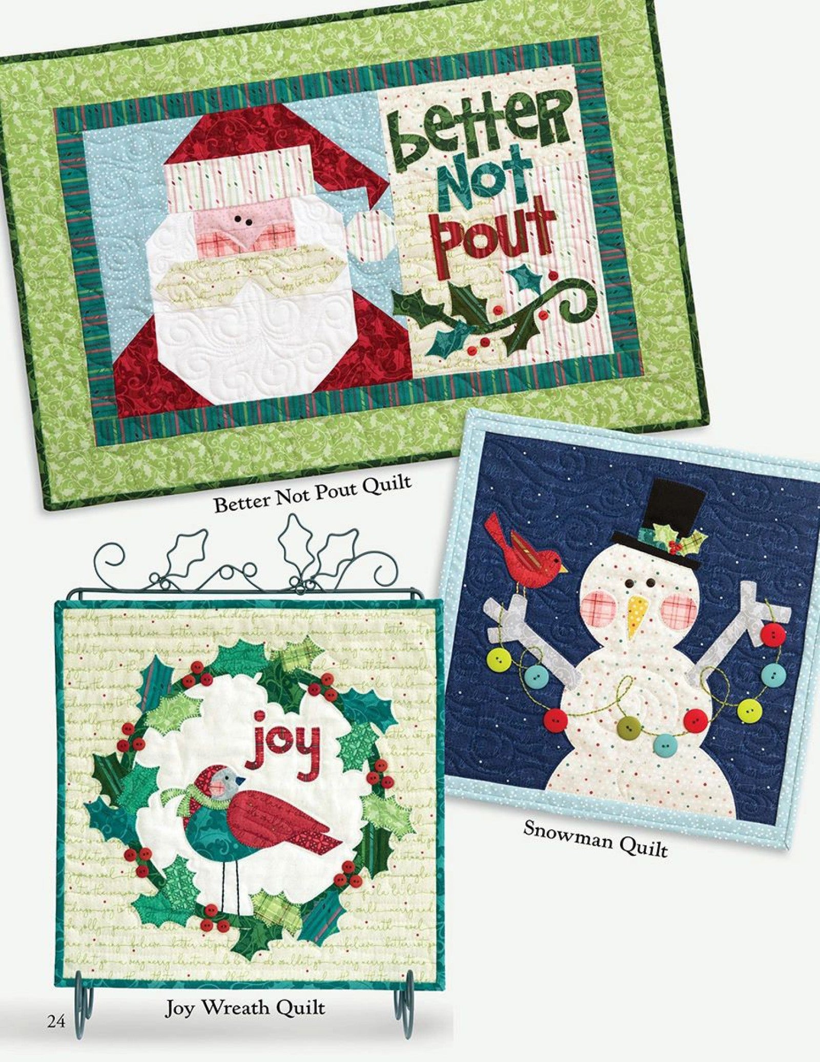 Interior page of the Better Not Pout quilt pattern book by Nancy Halvorsen of Art to Heart, showing the Better Not Pout Santa quilt, the Joy Wreath quilt with a bird, and a Snowman quilt.
