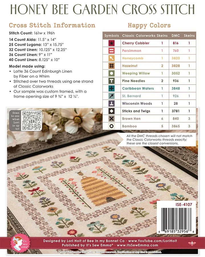 Back cover of Honey Bee Garden cross stitch pattern ISE-4107 by Lori Holt for It's Sew Emma. Shows the Happy Colors floss chart with 12 Classic Colorworks colors paired with DMC conversions and symbols, cross stitch information including stitch count 161w x 196h, finished sizes for 14 count Aida through 40 count linen, and a detail photograph of the stitched beehive sampler framed.