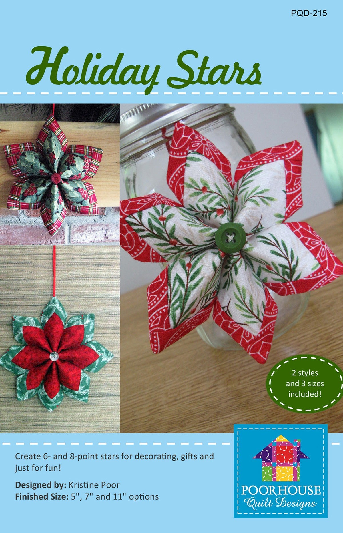 Holiday Stars 6-Point and 8-Point Stars Sewing Pattern by Kris Poor of Poorhouse Quilt Designs