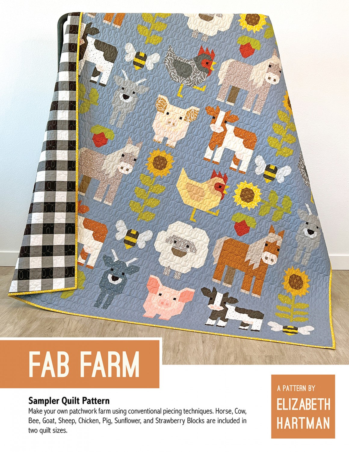 Fab Farm Sampler Quilt Pattern cover by Elizabeth Hartman. Large quilt leaning against a wall shows patchwork farm animals including horse, cow, pig, sheep, goat, chicken, bee, sunflower, and strawberry blocks on a slate-blue background with yellow binding. Black and white buffalo check pieced back is visible on the left.