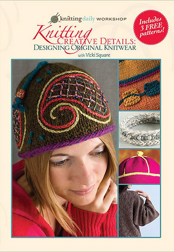 Knitting Creative Details Video on DVD with Vicki Square for Interweave