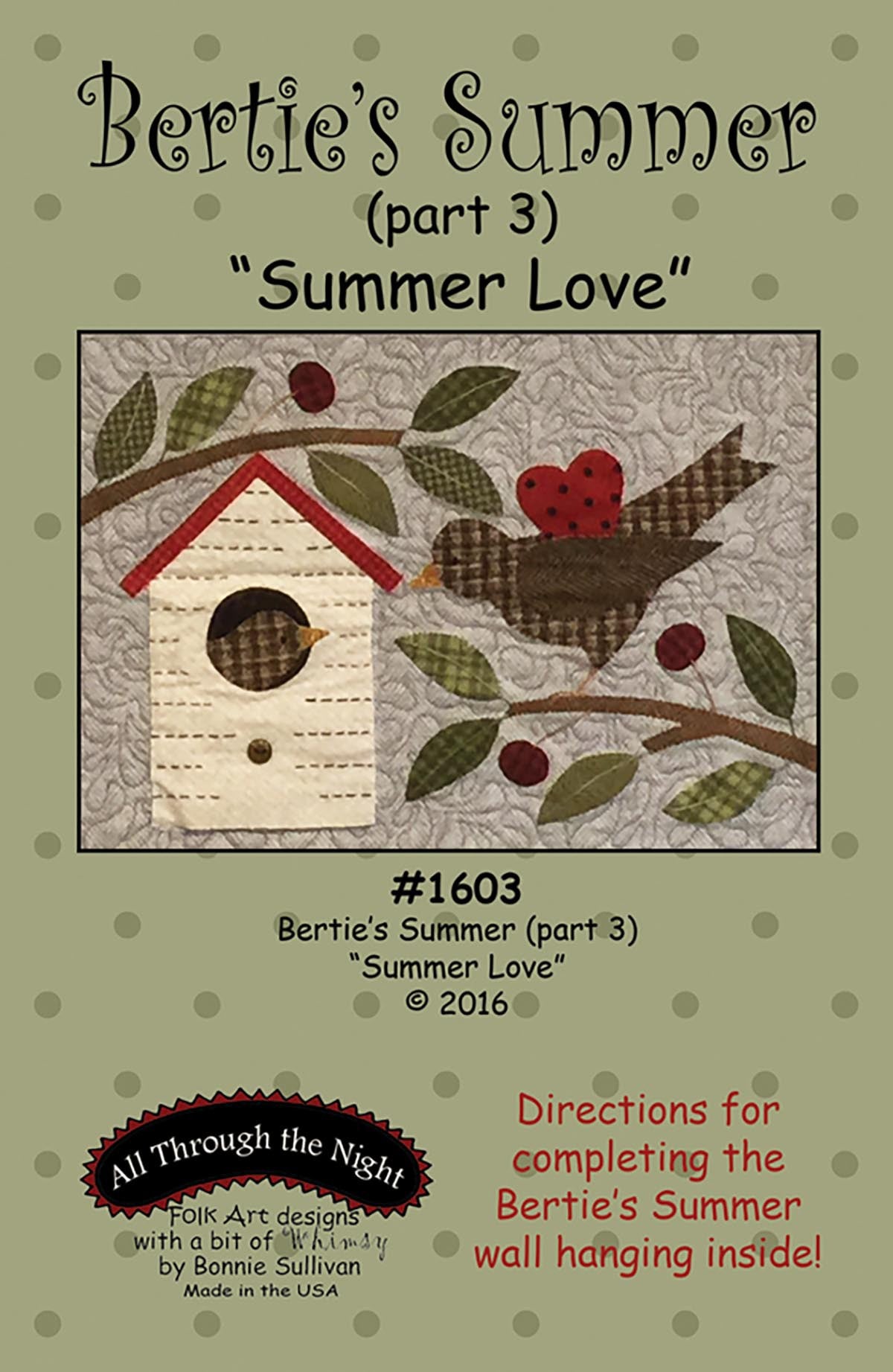 Bertie'S Summer Quilt Pattern Part 3 Summer Love by Bonnie Sullivan for All Through The Night
