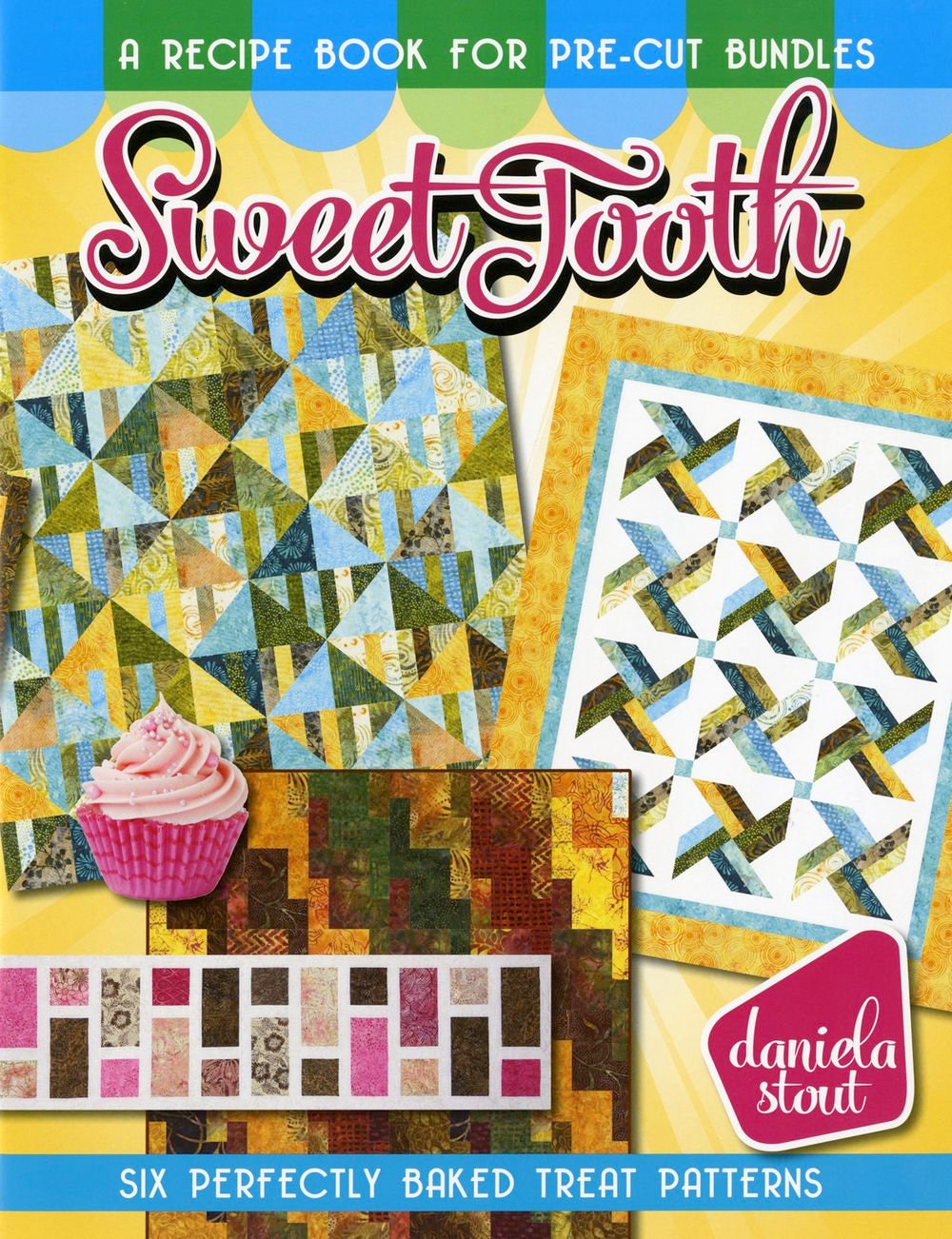 Sweet Tooth Quilt Pattern book by Daniela Stout of Cozy Quilt Designs