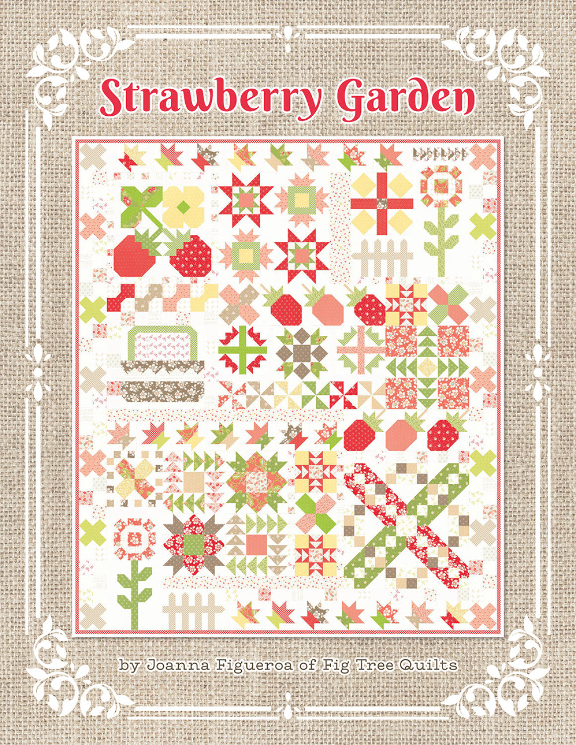 Strawberry Garden Quilt Pattern Book by Joanna Figueroa for It's Sew Emma