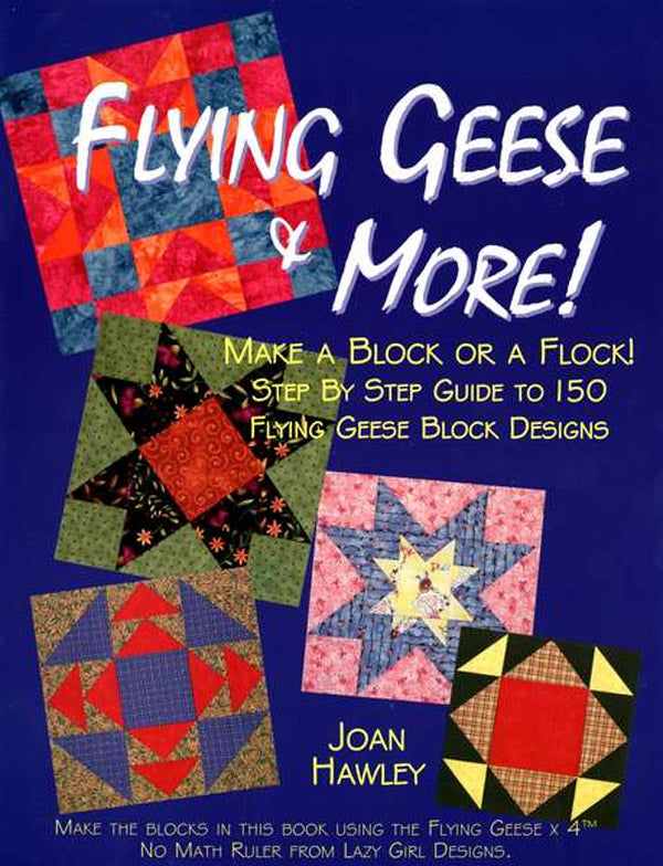 Flying Geese and More Quilt Book by Joan Hawley of Lazy Girl Designs - Dings & Dents