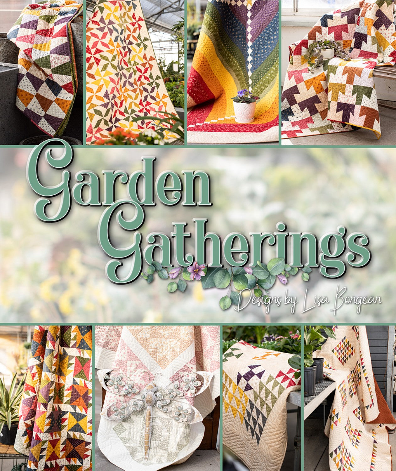 Garden Gatherings Quilt Pattern Book by Lisa Bongean of Primitive Gatherings