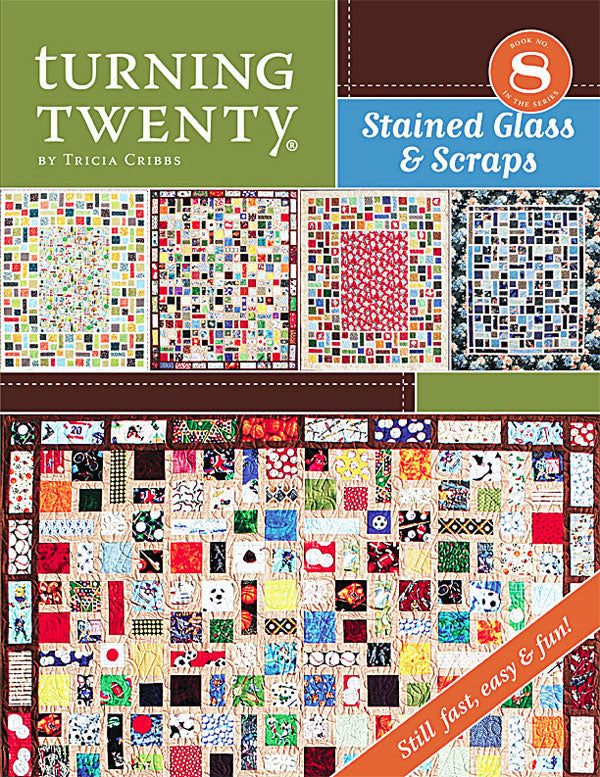 Turning Twenty Stained Glass And Scraps Quilt Pattern Book by Tricia Cribbs of Friendfolks - Dings & Dents
