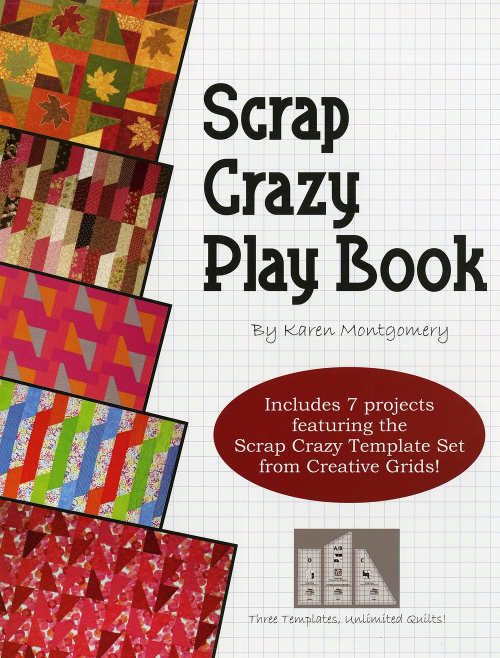 Scrap Crazy Play Quilt Pattern Book by Karen Montgomery of The Quilt Company