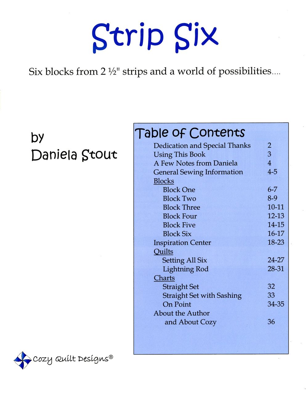 Strip Six Quilt Pattern Book by Daniela Stout of Cozy Quilt Designs