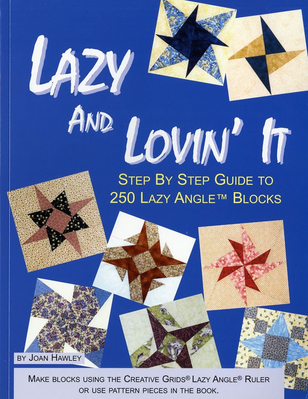 Lazy And Lovin' It Quilt Book by Joan Hawley of Lazy Girl Designs - Dings & Dents