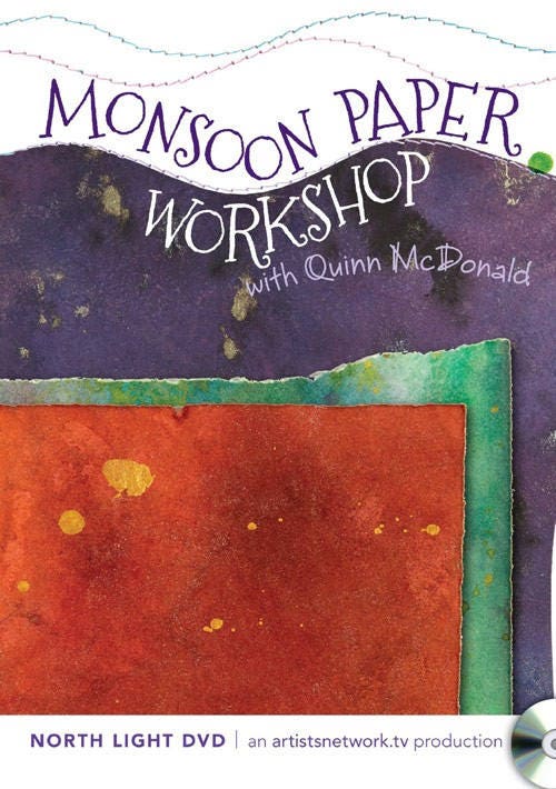 Monsoon Paper Workshop Video on DVD with Quinn McDonald for North Light Books