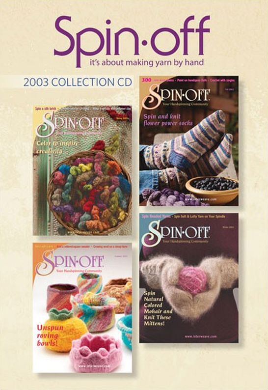 Spin-Off Magazine (Making Yarn By Hand) 2003 Collection Issues Digitized on CD
