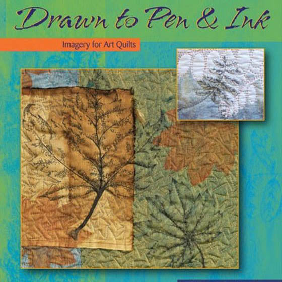 Quilting Arts Workshop: Drawn To Pen And Ink Video on DVD with Catherine Nicholls