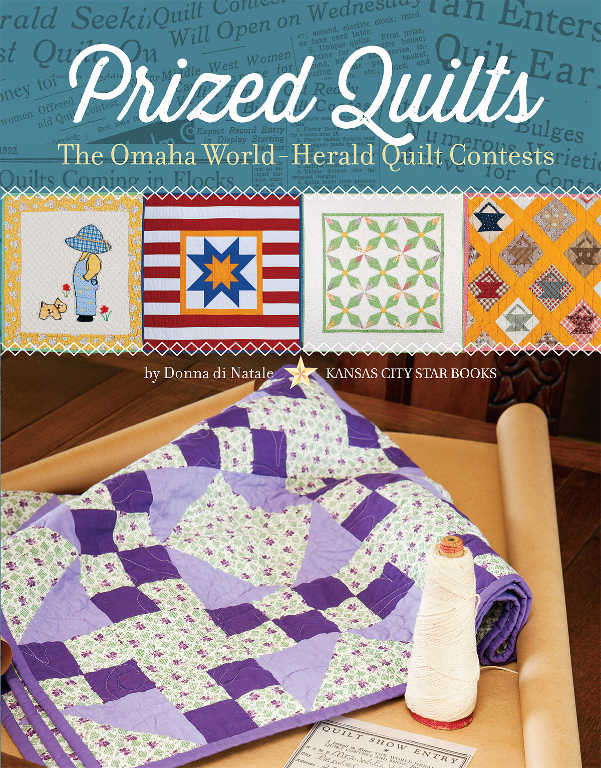 Prized Quilts Quilt Pattern Book by Donna Di Natale for Kansas City Star Quilts