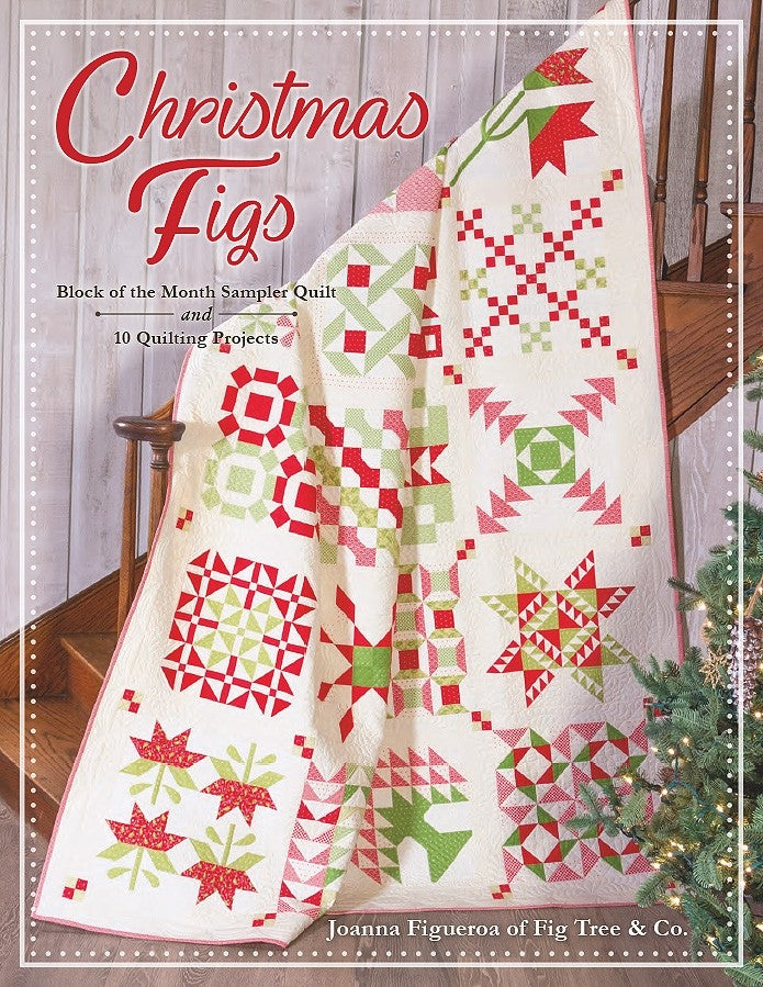 Christmas Figs Quilt Pattern Book by Joanna Figueroa for It's Sew Emma