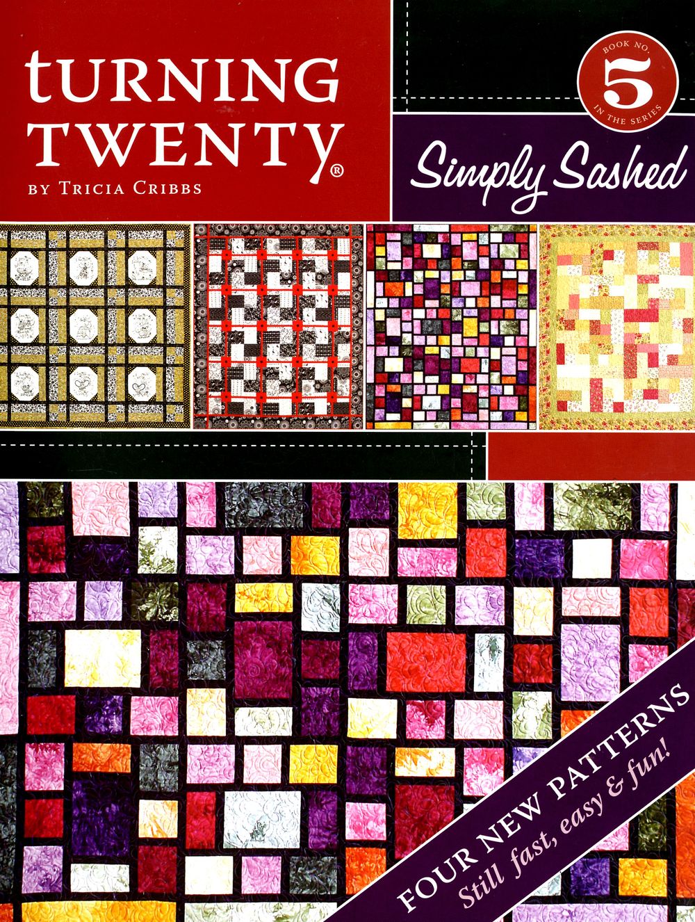 Turning Twenty Simply Sashed Quilt Pattern Book by Tricia Cribbs of Friendfolks - Dings & Dents