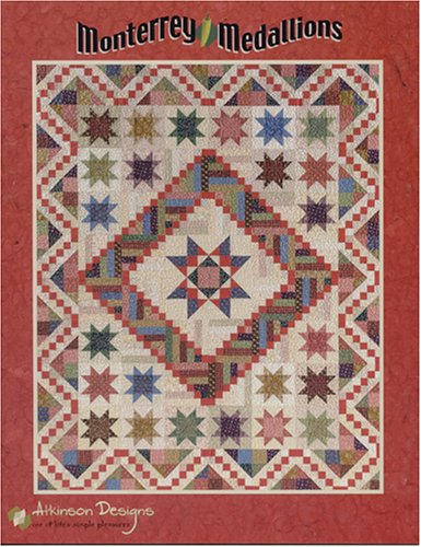 Monterrey Medallions Quilt Pattern Book by Terry Atkinson of Atkinson Designs - Dings & Dents