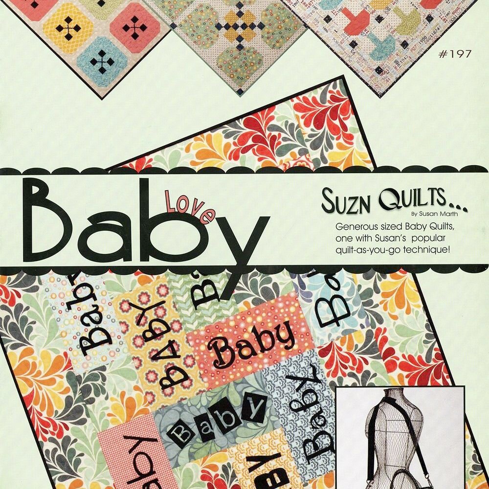 Baby Love Quilt Pattern Book by Susan Marth for Suzn Quilts