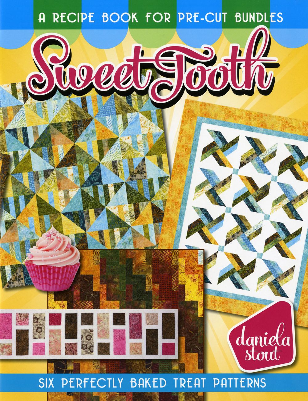 Sweet Tooth Quilt Pattern book by Daniela Stout of Cozy Quilt Designs