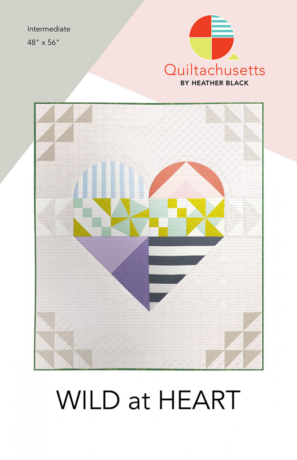 Wild At Heart Quilt Pattern by Heather Black for Quiltachusetts