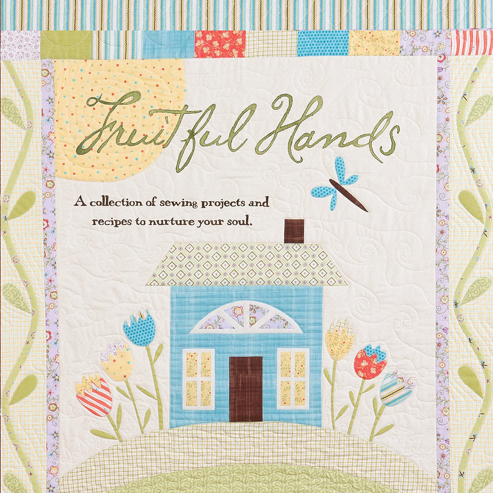 Fruitful Hands Quilt Pattern Book by Jacquelynne Steves for Kansas City Star Quilts