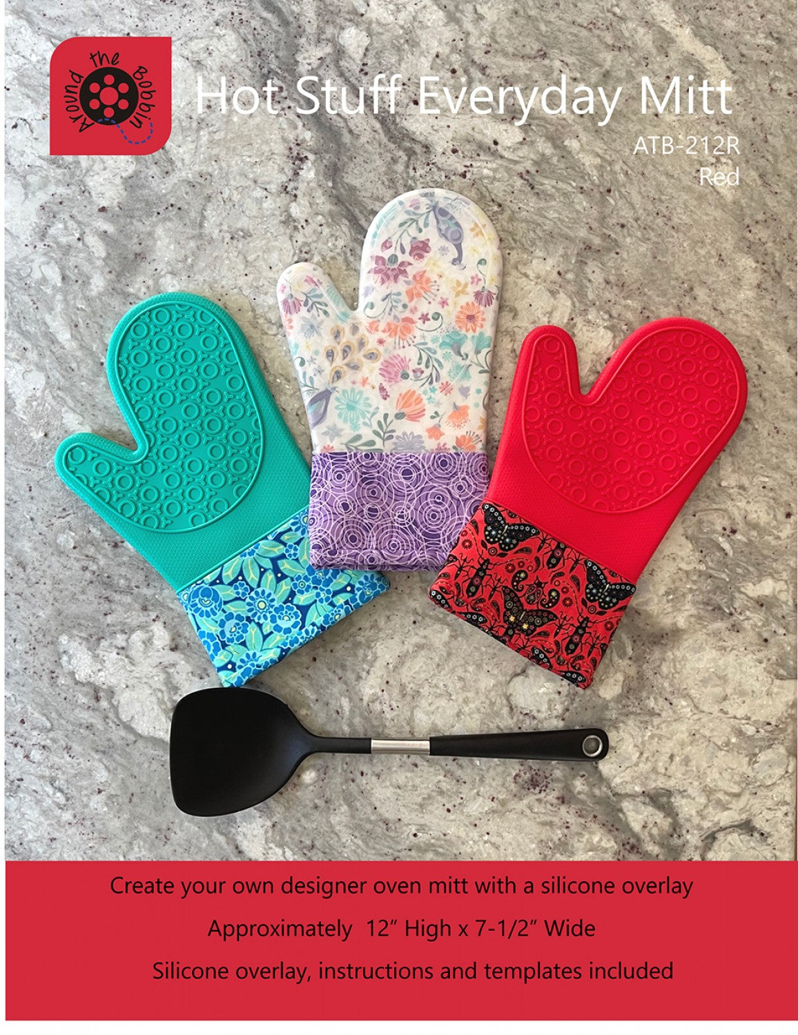 Hot Stuff Everyday Mitt Sewing Pattern and Red Silicone Mitt by Lisa Amundson for Around the Bobbin