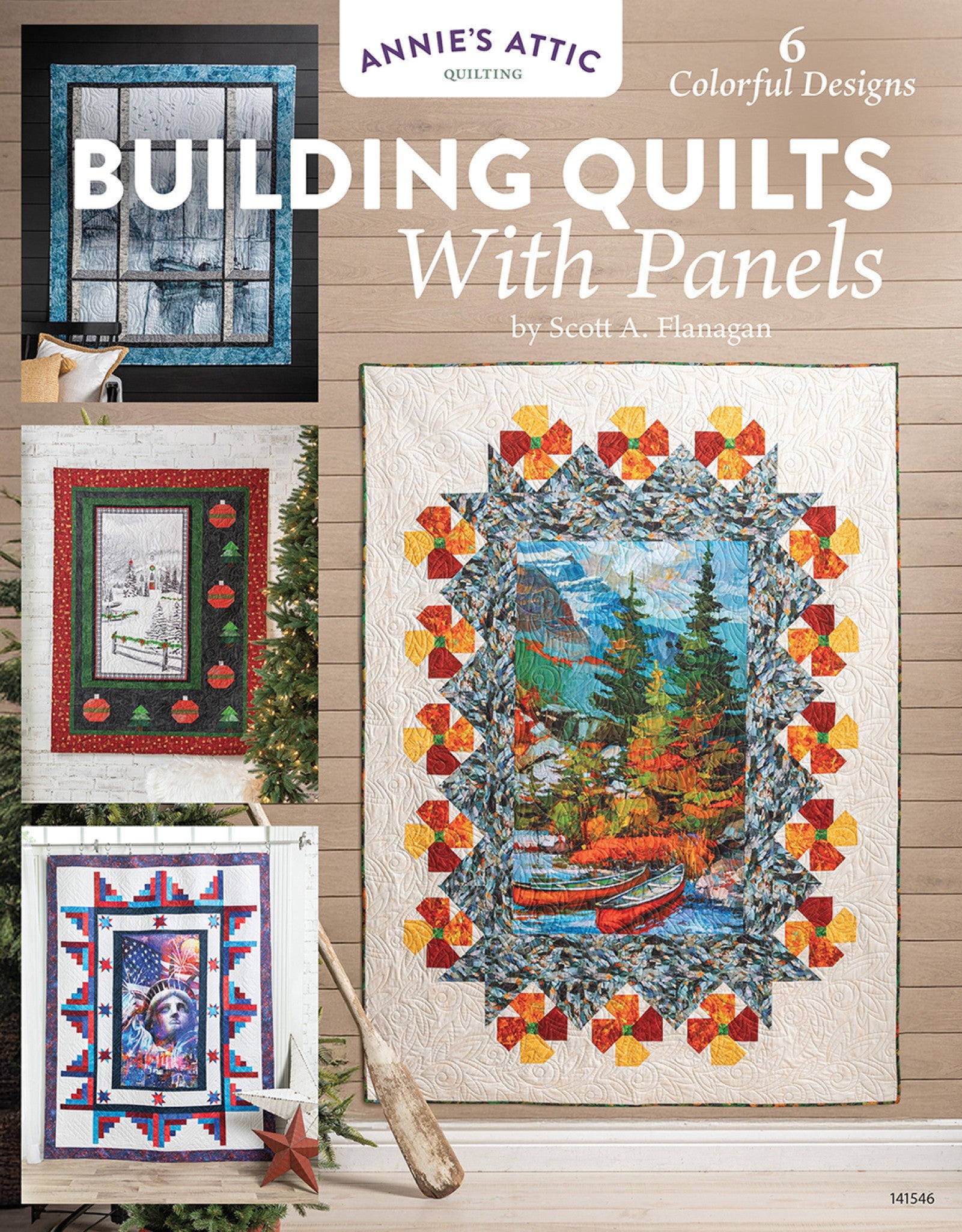 Building Quilts With Panels by  Scott A. Flanagan for Annie's