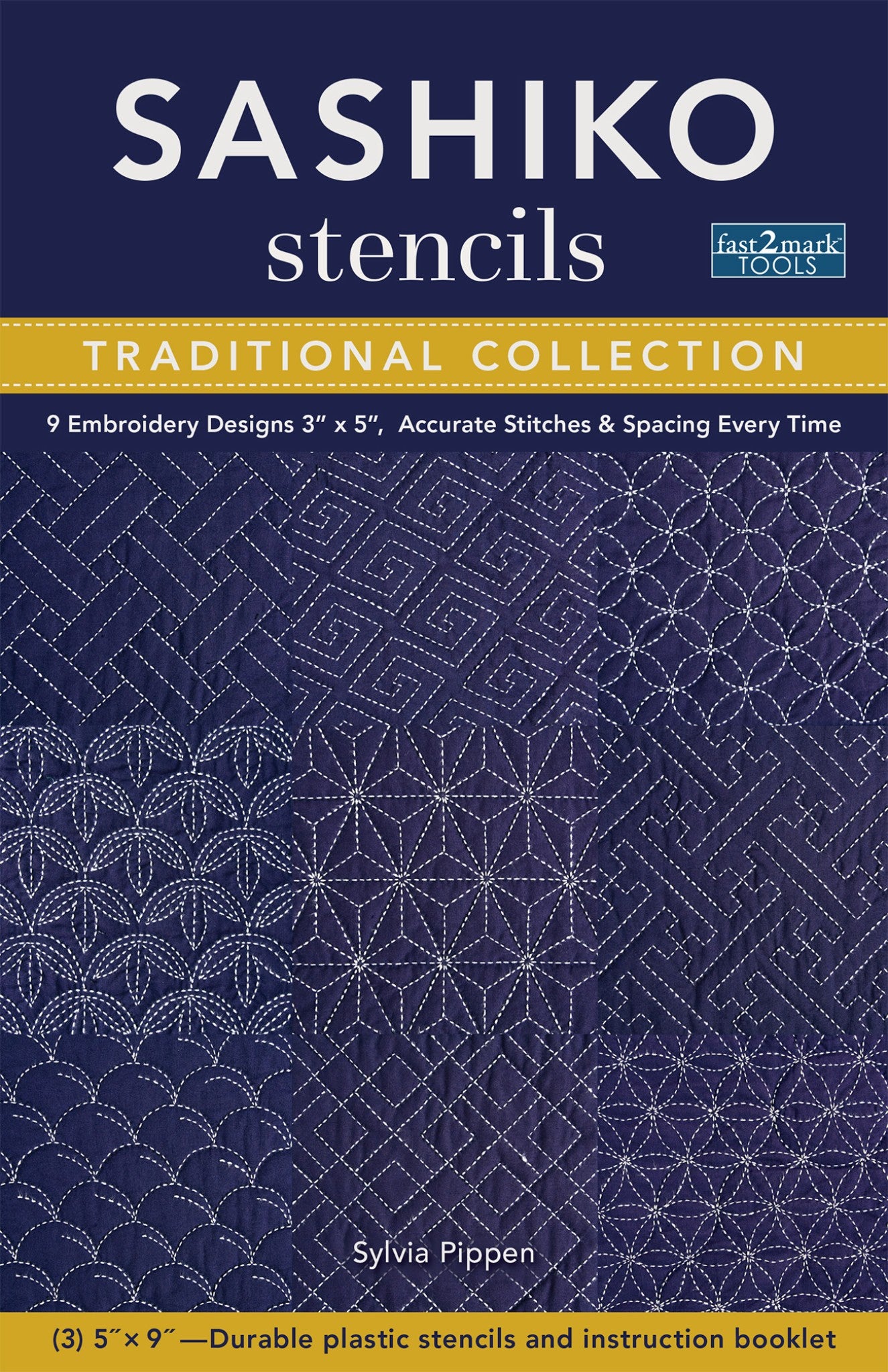 Sashiko Stencils Traditional Collection by Sylvia Pippen – product packaging showing white sashiko running stitch patterns on navy blue fabric, including key fret, seven treasures, and hemp leaf geometric designs. Set of three 5" x 9" durable plastic stencils and instruction booklet from C&T Publishing.
