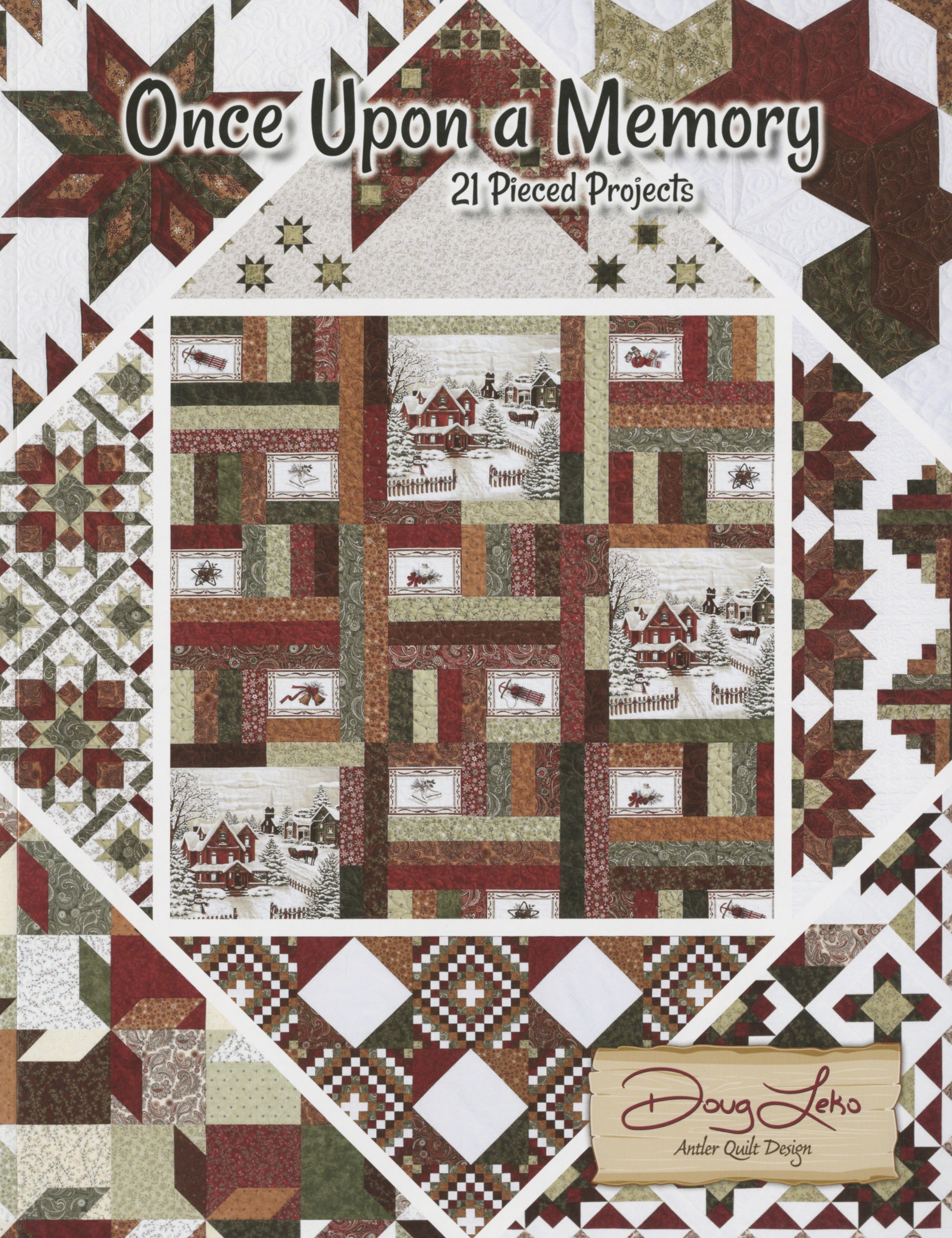Once Upon a Memory Quilt Pattern Book by Doug Leko of Antler Quilt Designs - Dings & Dents