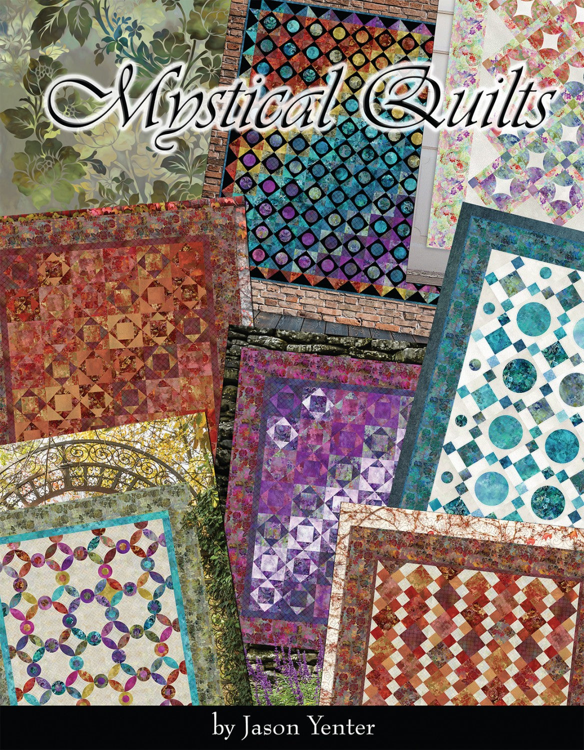 Mystical Quilts Quilt Pattern Book by Jason Yenter for In The Beginning Fabrics