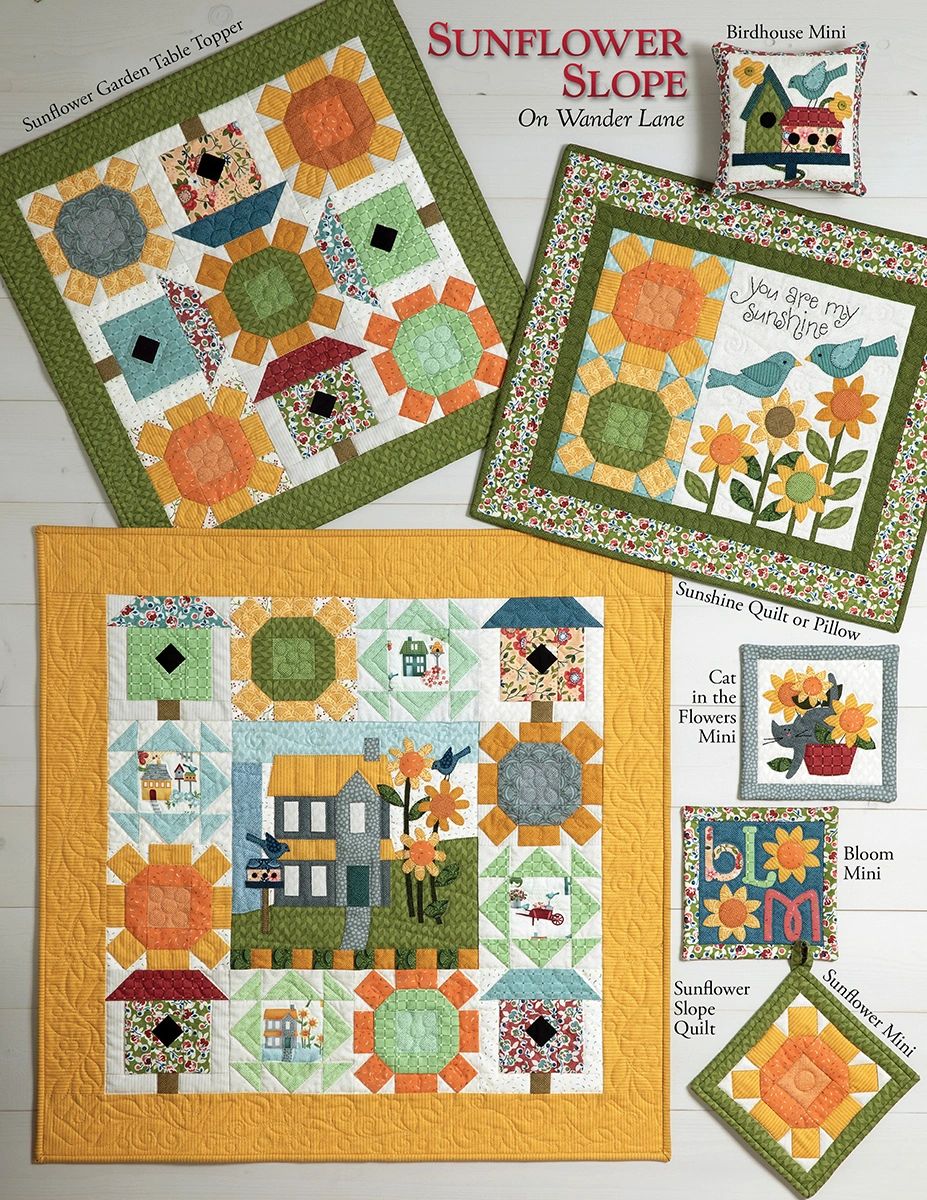 Sunflower Slope on Wander Lane back cover showing all included projects: the Sunflower Slope quilt, Sunflower Garden table topper, Sunshine quilt or pillow, Birdhouse mini, Cat in the Flowers mini, Bloom mini, and Sunflower mini in gold, green, and cream fabrics.