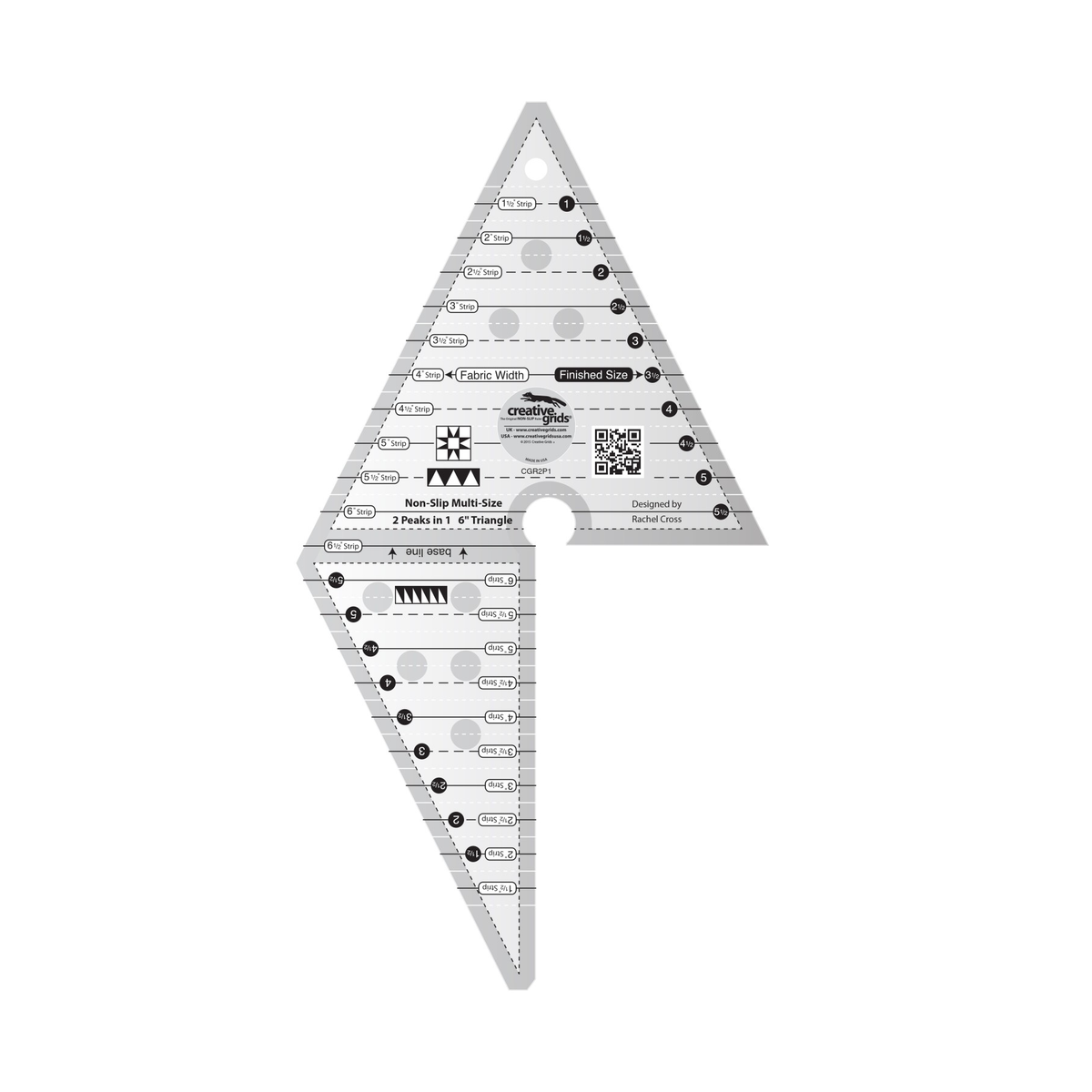 Creative Grids 2 Peaks in 1 Triangle CGR2P1 by Rachel Cross, two joined triangles with a keyhole cutout between them, grayscale render on white: Fabric Width labels from 1 1/2 to 6 1/2 inch Strip and Finished Size labels 1 to 5 1/2 on the upper section, labels from 1 1/2 to 6 inch Strip and Finished Size 1 1/2 to 5 1/2 upside down on the lower triangle, a base line label, dashed 1/4 inch seam lines, three block icons, a QR code, gray non-slip grip dots, and the Creative Grids logo circle.