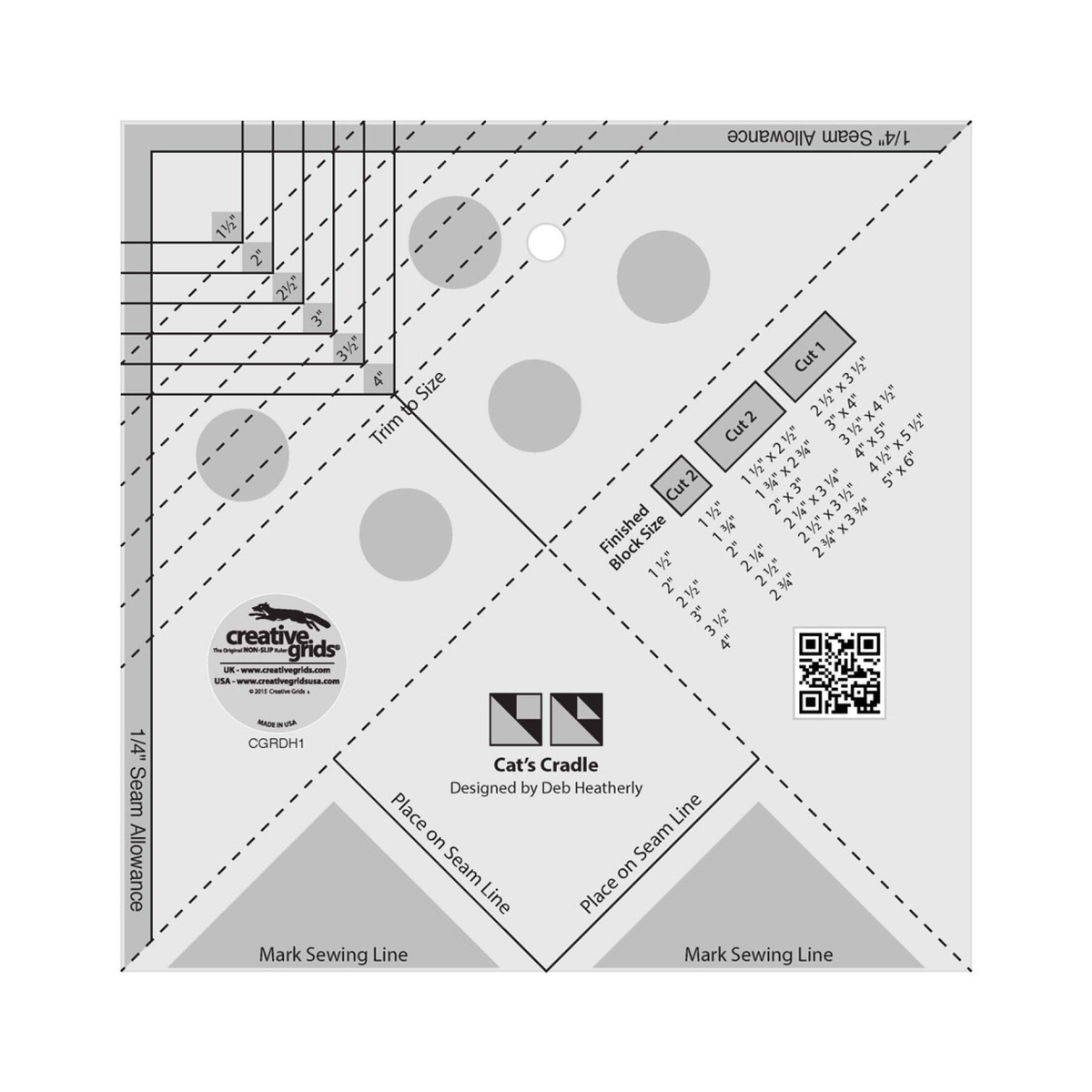 Creative Grids Cat's Cradle Tool CGRDH1 by Deb Heatherly, 7 inch square trim tool, grayscale render on white: nested trim-to-size lines in the top left corner with size labels 1 1/2 to 4 inches, short and long dashed diagonal trim lines, a cutting chart with Finished Block Size, Cut 2, Cut 2, and Cut 1 columns, Place on Seam Line and Mark Sewing Line guides, 1/4 inch seam allowance bands on two edges, gray non-slip grip dots, a QR code, and the Creative Grids logo circle with Made in USA.