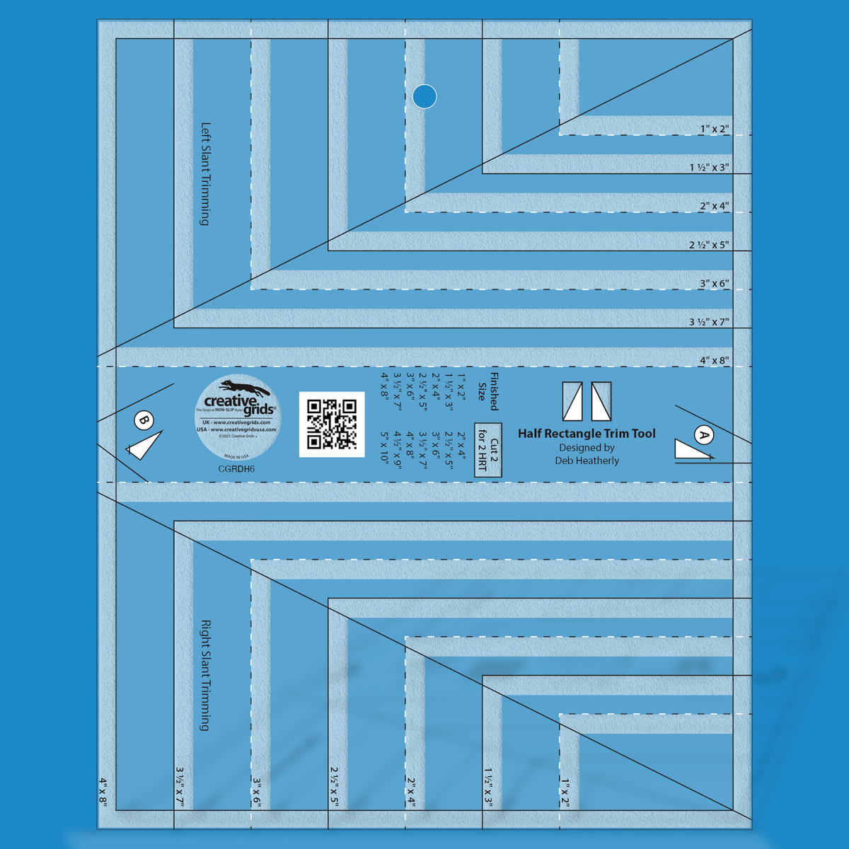Creative Grids Half Rectangle Trim Tool CGRDH6 by Deb Heatherly in translucent blue acrylic with Left Slant Trimming and Right Slant Trimming sections, nested trim lines labeled 1 x 2 to 4 x 8 inches, cutting chart, A and B trim guides, QR code, and two half rectangle icons above the Designed by Deb Heatherly credit.